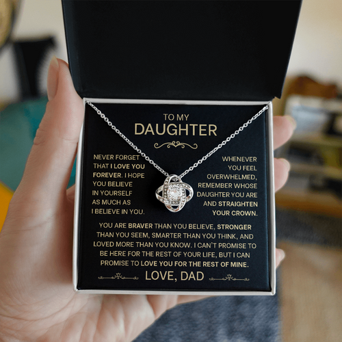 To My Daughter Gift From Dad, "Never Forget That I Love You"