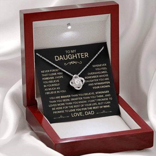 To My Daughter Gift From Dad, "Never Forget That I Love You"